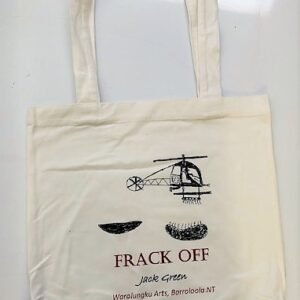 Frack Off (tote bag) - Jack Green